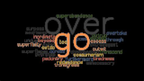 The word or phrase go over refers to fall forward and down, or happen in a particular manner, or examine so as to determine accuracy, quality, or condition, or hold a review (of troops). . Go over synonyms